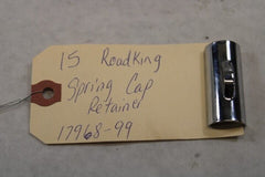 Spring Cap Retainer 17968-99 2015 Harley Davidson Road King