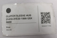 CLUTCH SLEEVE HUB 21410-31E20 1999 GSX R600