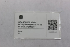HEX SOCKET HEAD BOLT (FRAME) 90110-10182-00 2003 XVS1100AT SILVERADO