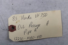 Oil Passage Pipe A 12230-MB0-010 1983 Honda VF750