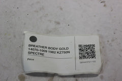 BREATHER BODY GOLD 14070-1009 1982 KZ750N SPECTRE