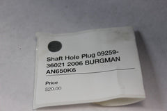Shaft Hole Plug 09259-36021 2006 BURGMAN AN650K6