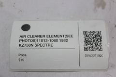 AIR CLEANER ELEMENT (SEE PHOTOS) 11013-1060 1982 Kawasaki Spectre KZ750N