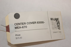 CENTER COVER 83500-MEA-670 2005 Honda VTX1300S