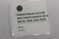 FRONT/REAR ROTOR BOLTS (5PCS) 8X33 09106-08125 1999 Suzuki GSX-R600