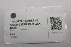 THROTTLE CABLE #2 58300-33E10 1999 Suzuki GSX-R600