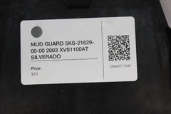 MUD GUARD 5KS-21629-00-00 2003 XVS1100AT SILVERADO