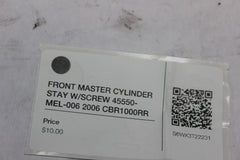 FRONT MASTER CYLINDER STAY W/SCREW 45550-MEL-006 2006 CBR1000RR