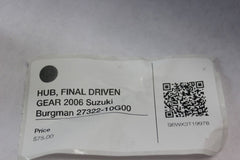HUB, FINAL DRIVEN GEAR 2006 Suzuki Burgman 27322-10G00