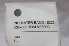 INSULATER BAND 16223-KS5-000 1984 VF500C Honda Magna