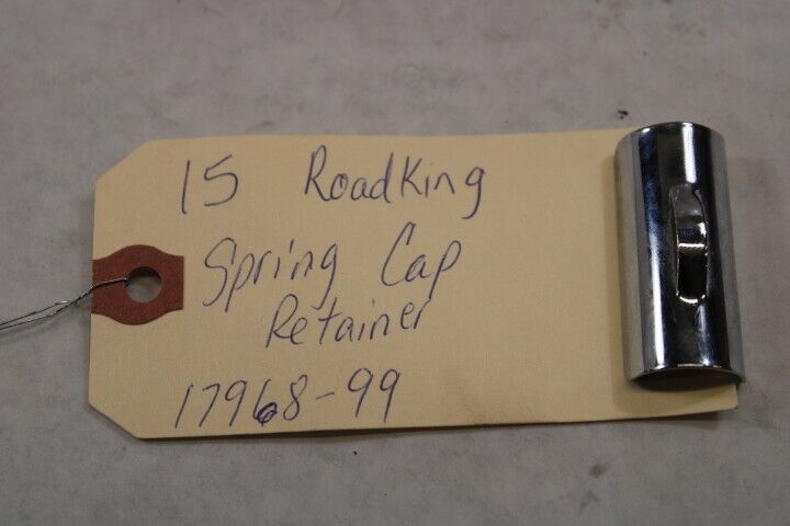 Spring Cap Retainer 17968-99 2015 Harley Davidson Road King