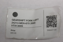 GEARSHIFT FORK LEFT 24213-MEA-670 2005 Honda VTX1300S