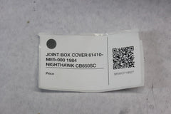 JOINT BOX COVER 61410-ME5-000 1984 Honda Nighthawk CB650SC