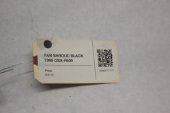 FAN SHROUD BLACK 1999 Suzuki GSX-R600