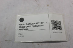 AIR CLEANER CAP 13741-10G00 2006 BURGMAN AN650K6