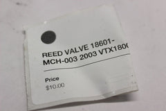 REED VALVE 18601-MCH-003 2003 Honda VTX1800C