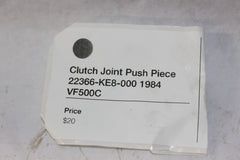 Clutch Joint Push Piece 22366-KE8-000 1984 VF500C Honda Magna