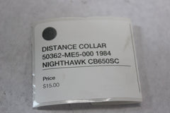 DISTANCE COLLAR 50362-ME5-000 1984 Honda Nighthawk CB650SC