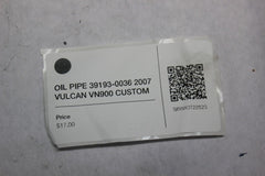 OIL PIPE 39193-0036 2007 VULCAN VN900 CUSTOM
