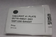 TAILLIGHT #1 PLATE 35716-48B21 2001 GSF1200 SUZUKI BANDIT