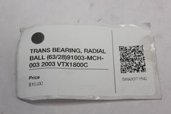 TRANS BEARING, RADIAL BALL (63/28) 91003-MCH-003 2003 Honda VTX1800C