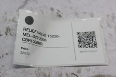 RELIEF VALVE 15220-MEL-D20 2006 CBR1000RR