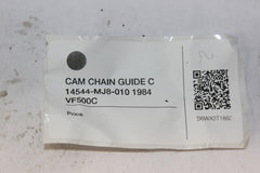 CAM CHAIN GUIDE C 14544-MJ8-010 1984 VF500C Honda Magna