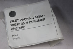 INLET PACKING 44261-10G10 2006 BURGMAN AN650K6