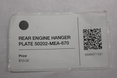 REAR ENGINE HANGER PLATE 50202-MEA-670 2005 Honda VTX1300S