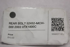 REAR BOLT 52452-MCH-000 2003 Honda VTX1800C