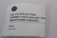 OIL FILTER SETTING SPRING 15415-300-000 1984 Honda Nighthawk CB650SC