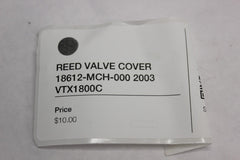 REED VALVE COVER 18612-MCH-000 2003 Honda VTX1800C