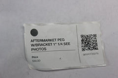 AFTERMARKET PEG W/BRACKET 1" 1/4 SEE PHOTOS