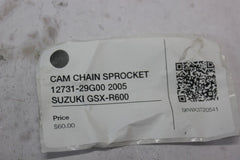 CAM CHAIN SPROCKET 12731-29G00 2005 SUZUKI GSX-R600