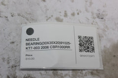 NEEDLE BEARING (30X35X20) 91025-KT7-003 2006 CBR1000RR