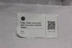 FUEL TUBE 51044-0027 2007 VULCAN CUSTOM VN900