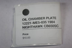 OIL CHAMBER PLATE 12221-ME5-035 1984 Honda Nighthawk CB650SC