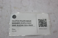 CLUTCH PLATE WAVE WASHER 21472-31E01 2005 SUZUKI GSX-R600