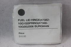 FUEL LID HINGE(47382-10G10)SPRING(47388-10G00)2006 BURGMAN AN650K6