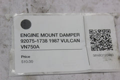 ENGINE MOUNT DAMPER 92075-1738 1987 VULCAN VN750A