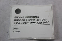 ENGINE MOUNTING RUBBER A 50201-461-000 1984 Honda Nighthawk CB650SC