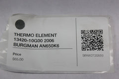THERMO ELEMENT 13420-10G00 2006 BURGMAN AN650K6