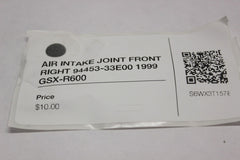 AIR INTAKE JOINT FRONT RIGHT 94453-33E00 1999 Suzuki GSX-R600