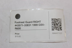 Footrest Guard RIGHT #43571-33E01 1999 Suzuki GSX-R600