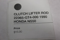CLUTCH LIFTER ROD 22365-GT4-000 1990 HONDA NS50F