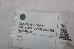 GEARSHIFT FORK 1 25211-35F10 2005 SUZUKI GSX-R600