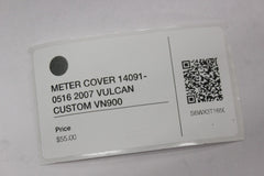 METER COVER 14091-0516 2007 VULCAN CUSTOM VN900