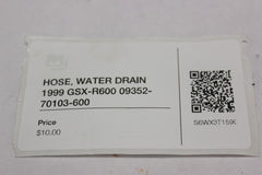 HOSE, WATER DRAIN 09352-70103-600 1999 Suzuki GSX-R600