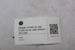 FRAME COVER #2 2AE-2139R-00-00 1996 Yamaha VIRAGO XV1100S