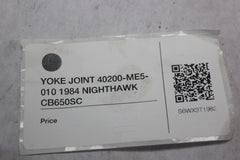 YOKE JOINT 40200-ME5-010 1984 Honda Nighthawk CB650SC